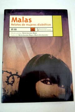 Libro Malas: relatos de mujeres diabólicas, , ISBN 52473558. Comprar en  Buscalibre
