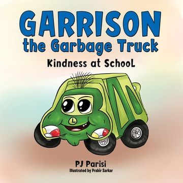 portada Garrison the Garbage Truck: Kindness at School (en Inglés)