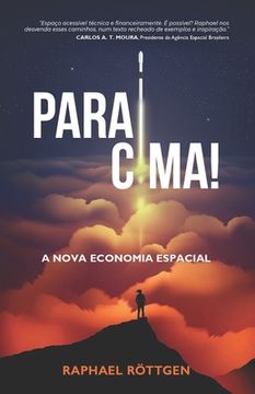 portada Para Cima!: A Nova Economia Espacial (in Portuguese)