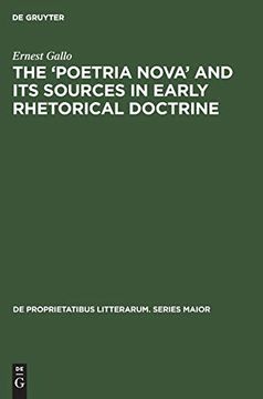 portada The 'poetria Nova' and its Sources in Early Rhetorical Doctrine (de Proprietatibus Litterarum. Series Maior) (in English)
