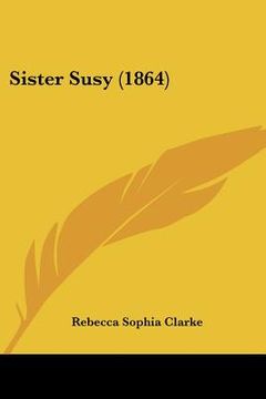 portada sister susy (1864) (in English)