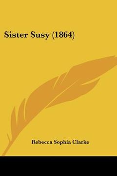 portada sister susy (1864) (en Inglés)