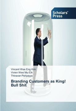 portada Branding Customers as King! Bull Shit