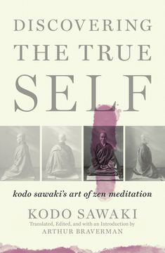 portada Discovering the True Self: Kodo Sawaki's art of zen Meditation (in English)