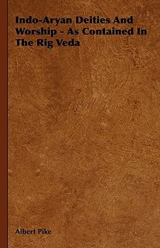 portada indo-aryan deities and worship - as contained in the rig veda (en Inglés)