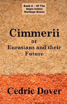 portada cimmerii or eurasians and their future: an anglo indian heritage book (en Inglés)