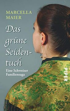 portada Das Grüne Seidentuch: Eine Schweizer Familiensaga (en Alemán)