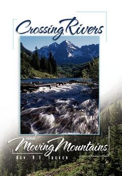 portada crossing rivers and moving mountains