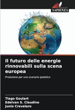 portada Il Futuro Delle Energie Rinnovabili Sulla Scena Europea (en Italiano)