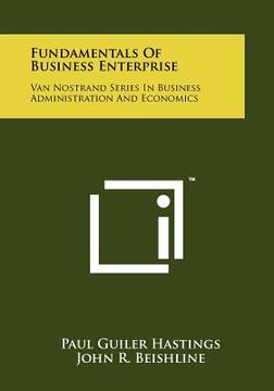 portada fundamentals of business enterprise: van nostrand series in business administration and economics (en Inglés)