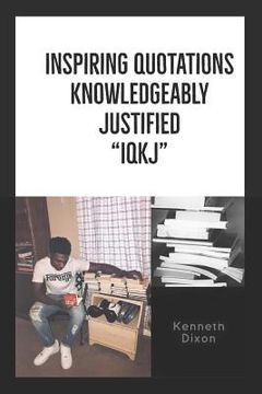 portada "iqkj" Inspiring Quotations Knowledgeably Justified: Iqkj