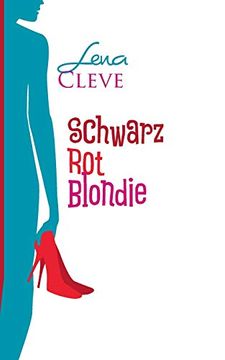 portada Schwarz rot Blondie: Freundinnen Fürs Leben (in German)