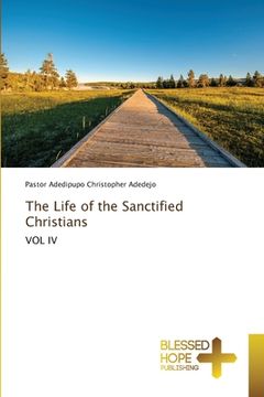 portada The Life of the Sanctified Christians (en Inglés)