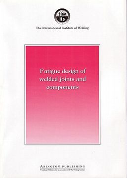 portada fatigue design of welded joints and components: recommendations of iiw joint working group xiii - xv