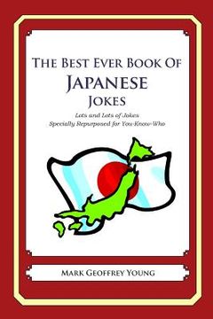 portada The Best Ever Book of Japanese Jokes: Lots and Lots of Jokes Specially Repurposed for You-Know-Who (en Inglés)