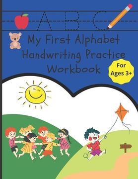 My First Alphabet Handwriting Practice Workbook (en Inglés)