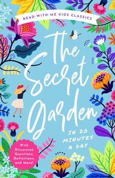 portada The Secret Garden in 20 Minutes a Day: A Read-With-Me Book With Discussion Questions, Definitions, and More! (Read-Aloud Kids Classics, 4) (en Inglés)