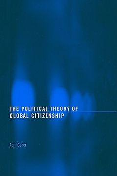 portada the political theory of global citizenship (en Inglés)