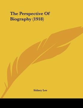 portada the perspective of biography (1918) (in English)