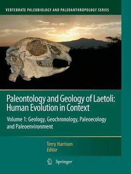 portada Paleontology and Geology of Laetoli: Human Evolution in Context: Volume 1: Geology, Geochronology, Paleoecology and Paleoenvironment (in English)
