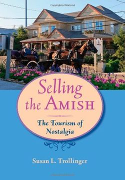 portada Selling the Amish: The Tourism of Nostalgia (in English)