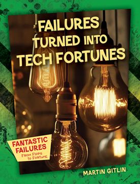 portada Failures Turned Into Tech Fortunes (in English)