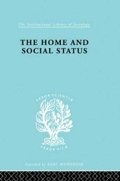 portada Home & Social Status (International Library of Sociology)