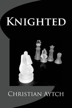portada Knighted (en Inglés)