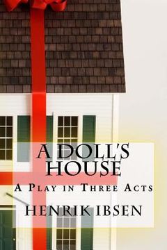 portada A Doll's House: A Play in Three Acts