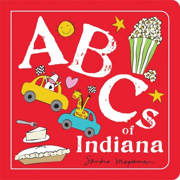 portada Abcs of Indiana: An Alphabet Book of Love, Family, and Togetherness (Abcs Regional) (en Inglés)
