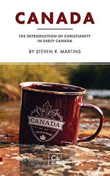 portada Canada: The Introduction of Christianity in Early Canada (3) (The Cántaro Monographs) (en Inglés)