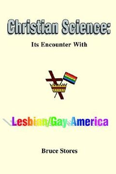 portada christian science: its encounter with lesbian/gay america (en Inglés)