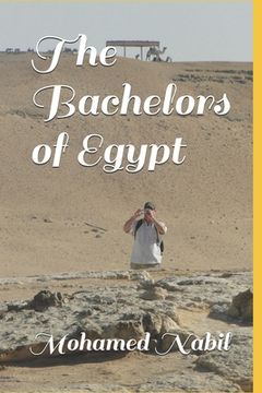 portada The Bachelors of Egypt (en Inglés)