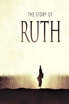 portada The Story of Ruth: A Small Group Study Through the Book of Ruth (in English)