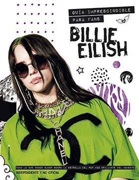 portada Billie Eilish: Guía Imprescindible Para Fans (Roca Juvenil)