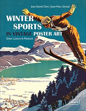 portada Winter Sports in Vintage Poster Art: Snow, Luxury & Pleasure
