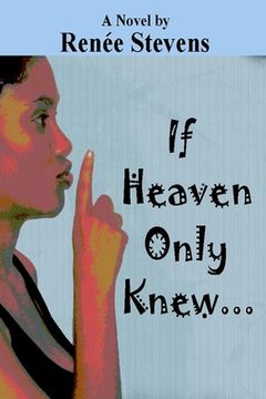 portada If Heaven Only Knew . . . (en Inglés)