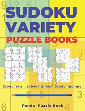 portada Sudoku Variety Puzzle Books: Sudoku Variations Puzzle Books Featuring Sudoku Twins, Sudoku Triathlon a, Sudoku Triathlon b (in English)