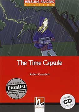 The Time Capsule. Con Cd Audio (helbling Readers) (en Inglés)