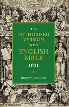 portada Authorised Version of the English Bible, 1611: Volume 5, the new Testament (en Inglés)