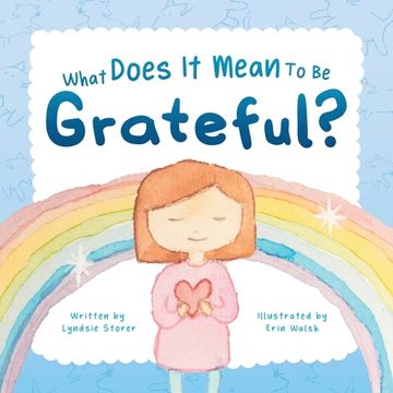 portada What Does It Mean To Be Grateful? (en Inglés)
