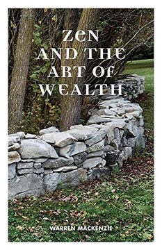 portada Zen and the Art of Wealth: Finding Your Way to Happiness  and Financial Security