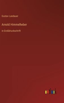 portada Arnold Himmelheber: in Großdruckschrift (en Alemán)