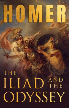 portada The Iliad & The Odyssey: Homer's Greek Epics with Selected Writings