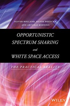 portada Opportunistic Spectrum Sharing and White Space Access: The Practical Reality