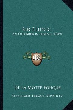 portada sir elidoc: an old breton legend (1849) (en Inglés)
