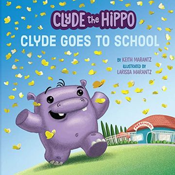 portada Clyde Goes to School (Clyde the Hippo) (en Inglés)
