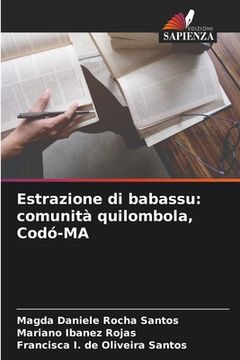 portada Estrazione di babassu: comunità quilombola, Codó-MA