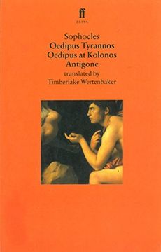 portada Oedipus Plays: Oedipus Tyrannos; Oedipus at Kolonos; Antigone: "Oedipus Tyrannos", "Oedipus at Colonnus", "Antigone" 