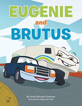portada Eugenie and Brutus: A Journey of a Truck & a Trailer (in English)